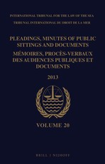 Pleadings, Minutes of Public Sittings and Documents / MÃ©moires, ProcÃ¨s-Verbaux Des Audiences Publiques Et Documents, Volume 20