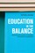 Education in the Balance