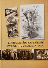 Lomiai amžių sandūroje: žmonės, įvykiai, statiniai