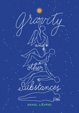 Gravity and Other Substances