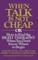 When Talk Is Not Cheap