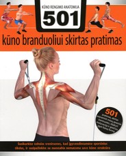 Kūno rengybos anatomija: 501 kūno branduoliui skirtas pratimas
