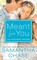 Meant for You
