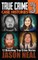 True Crime Case Histories - Volume 3