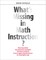 What's Missing in Math Instruction?