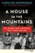 A House in the Mountains