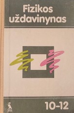 Fizikos uždavinynas 10–12 klasei