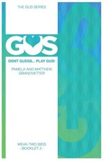 Gus Weak-Two Bids