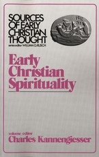 Early Christian Spirituality (Sources of Early Christian Thought)