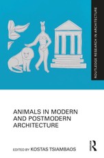 Animals in Modern and Postmodern Architecture
