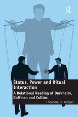 Kemper, T: Status, Power and Ritual Interaction