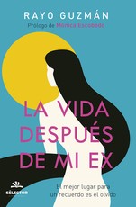 La vida despuÃ©s de mi ex