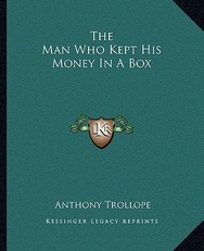 The Man Who Kept His Money in a Box