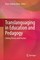 Translanguaging in Education and Pedagogy