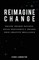 Reimagine Change