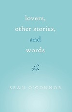 Lovers, Other Stories, and Words