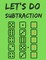 Let's do Subtraction