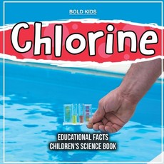 Chlorine Educational Facts Children's Science Book