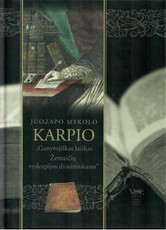 Juozapo Mykolo Karpio „Ganytojo laiškas Žemaičių vyskupijos dvasininkams"