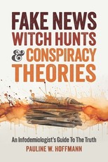 Fake News, Witch Hunts, and Mind Control