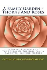 A Family Garden - Thorns And Roses
