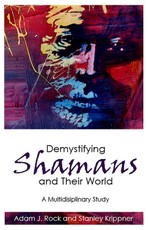 Demystifying Shamans and Their World