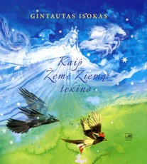 Kaip Žemė Žiemą tekino Kaip Žemė Žiemą tekino