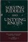 Solving Riddles and Untying Knots