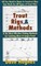 Trout Rigs & Methods