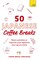 50 Japanese Coffee Breaks