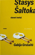 Stasys Šaltoka. Vieneri metai Stasys Šaltoka. Vieneri metai