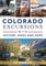Colorado Excursions with History, Hikes and Hops