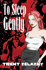 To Sleep Gently