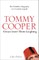 Tommy Cooper: Always Leave Them Laughing