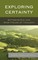 Exploring Certainty