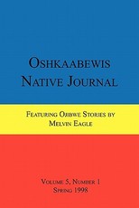 Oshkaabewis Native Journal (Vol. 5, No. 1)
