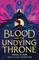 The Blood for the Undying Throne