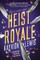 Heist Royale