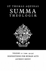 Summa Theologiae: Volume 22, Dispositions for Human Acts