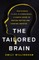 The Tailored Brain