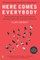 Here Comes Everybody