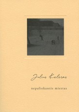 nepaliekantis miestas