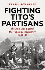 Fighting Tito's Partisans
