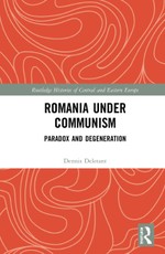 Deletant, D: Romania under Communism