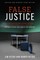 False Justice