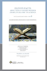 Eleven Facts About Jesus And His Mother (Mary) In Islamic Teachings