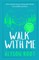 Walk With Me