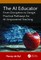 The AI Educator