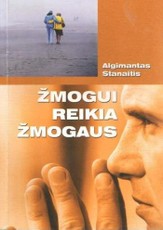 Žmogui reikia žmogaus