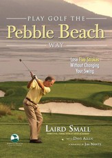 Play Golf the Pebble Beach Way